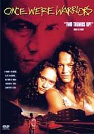 Once Were Warriors (New Zealand.  1994)